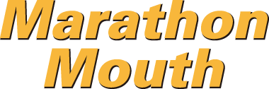 Marathon Mouth